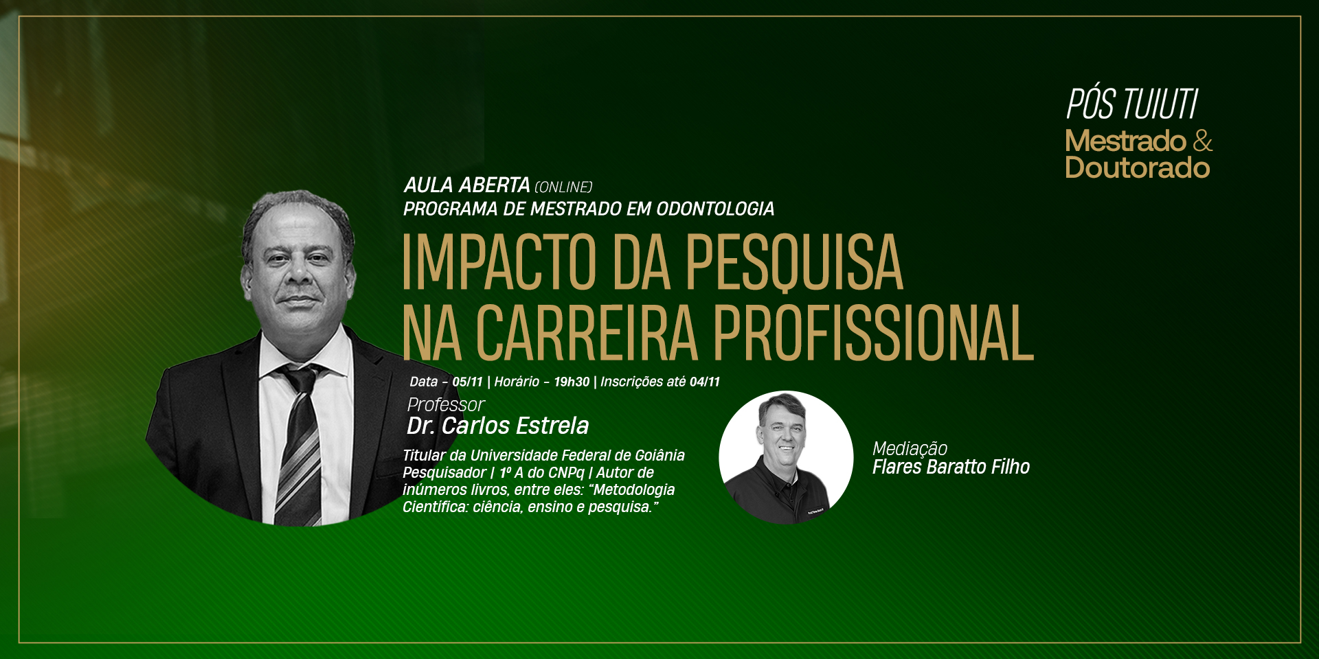 Aula aberta do Programa de Mestrado em Odontologia - Impacto da Pesquisa na Carreira Profissional