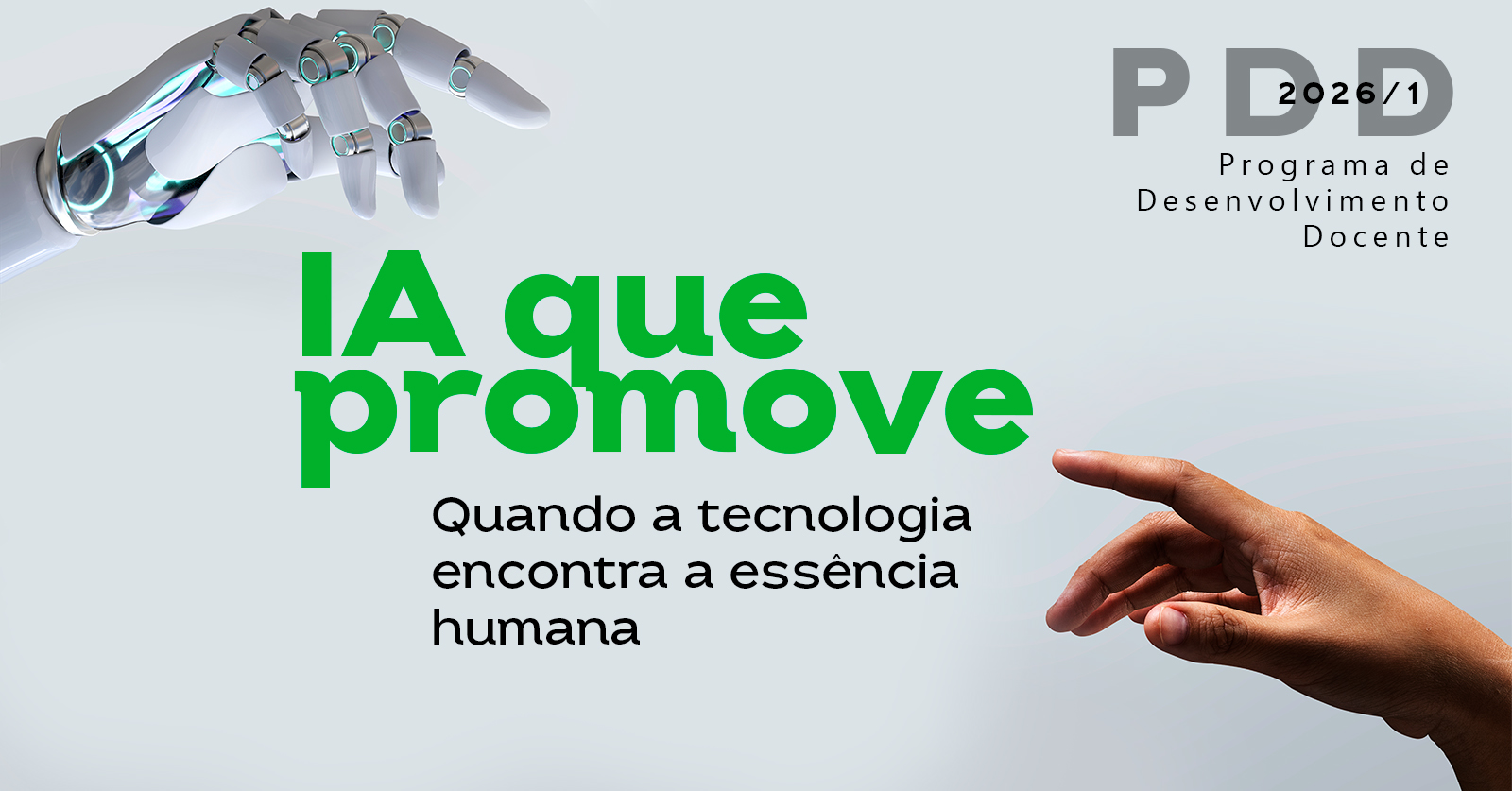 Inteligência Emocional marca abertura do PDD 2026/1