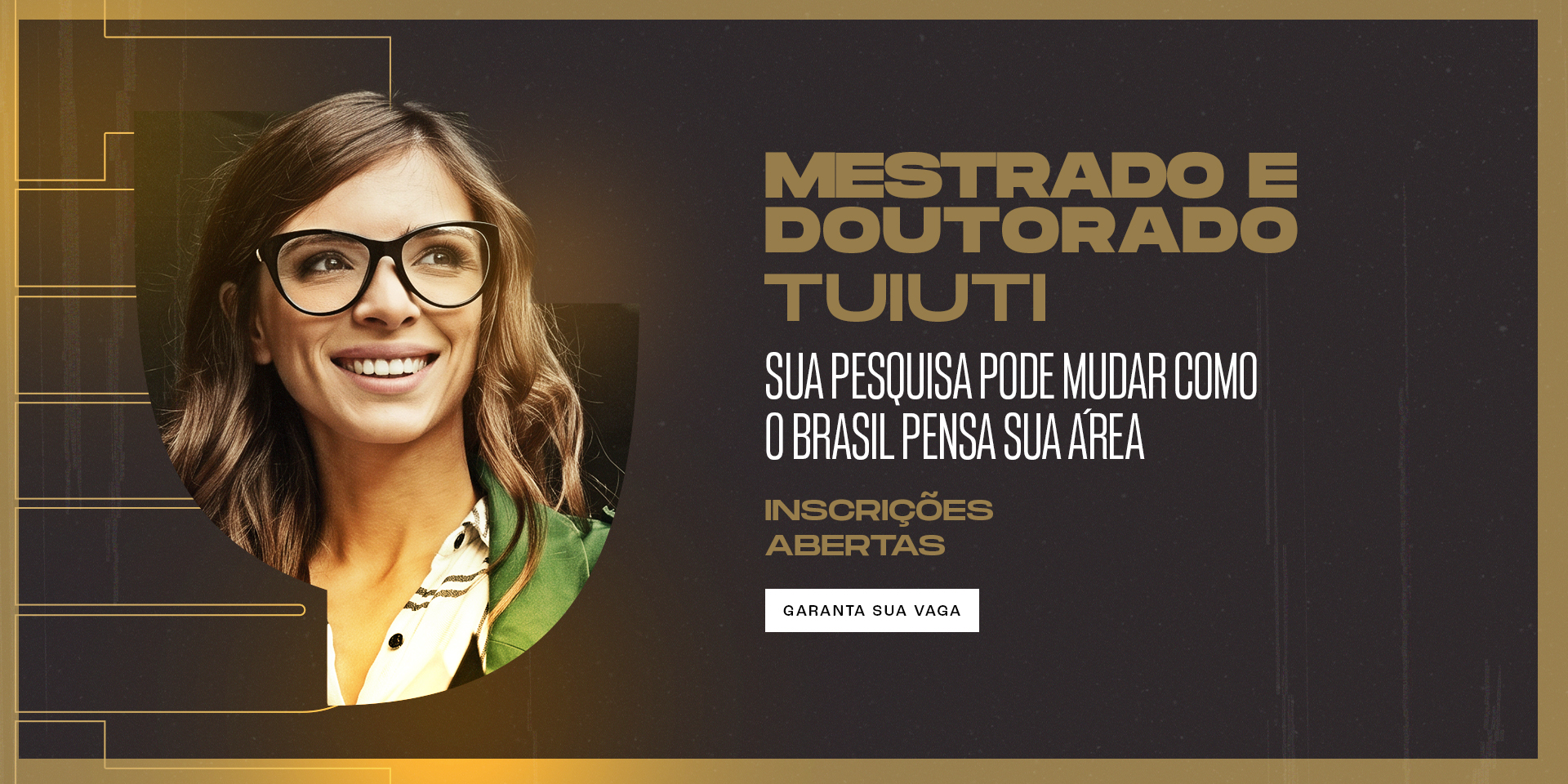 Inscreva-se nos cursos de Mestrado e Doutorado da Tuiuti