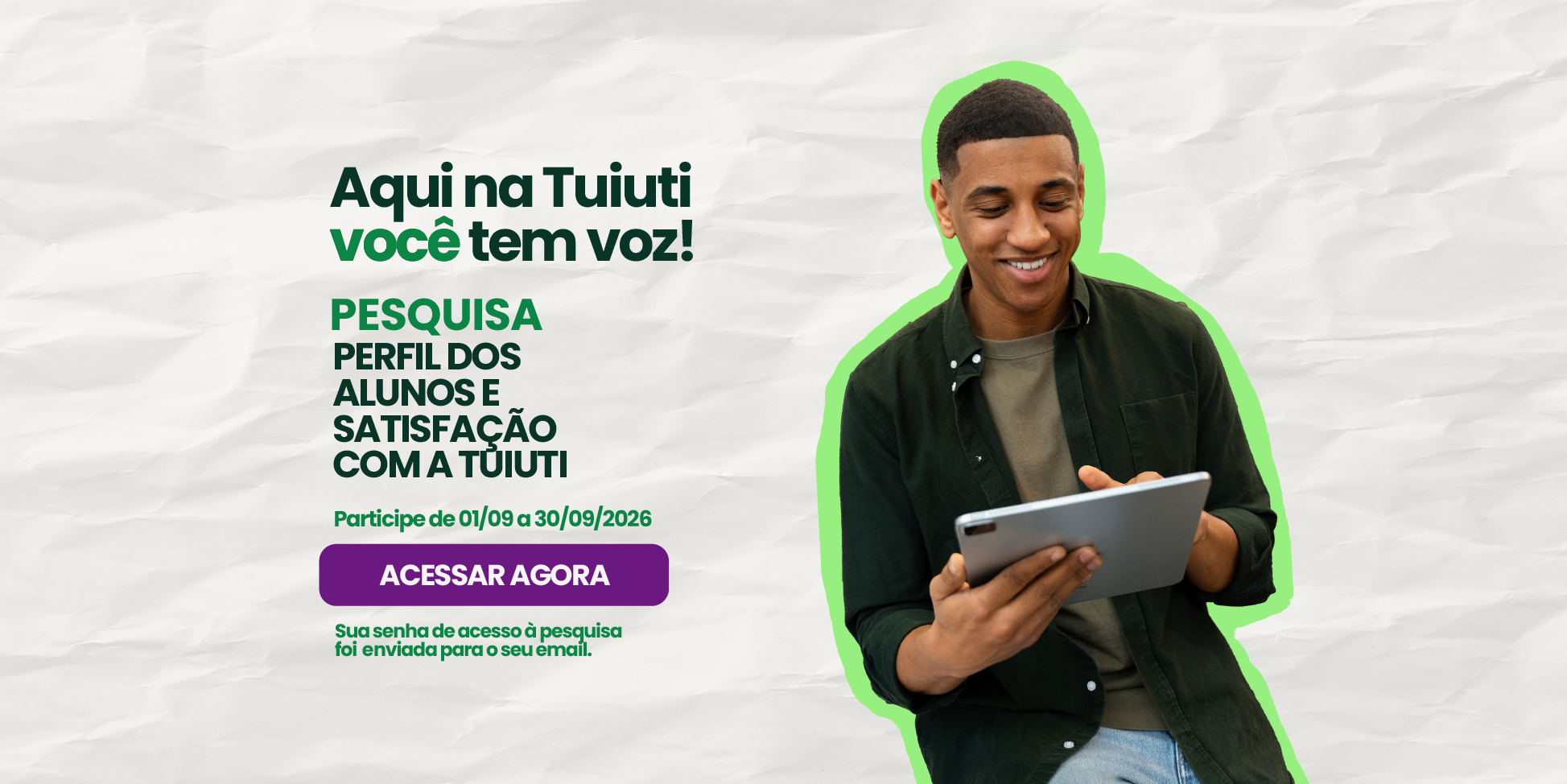 Participe da pesquisa e deixe sua opinião!