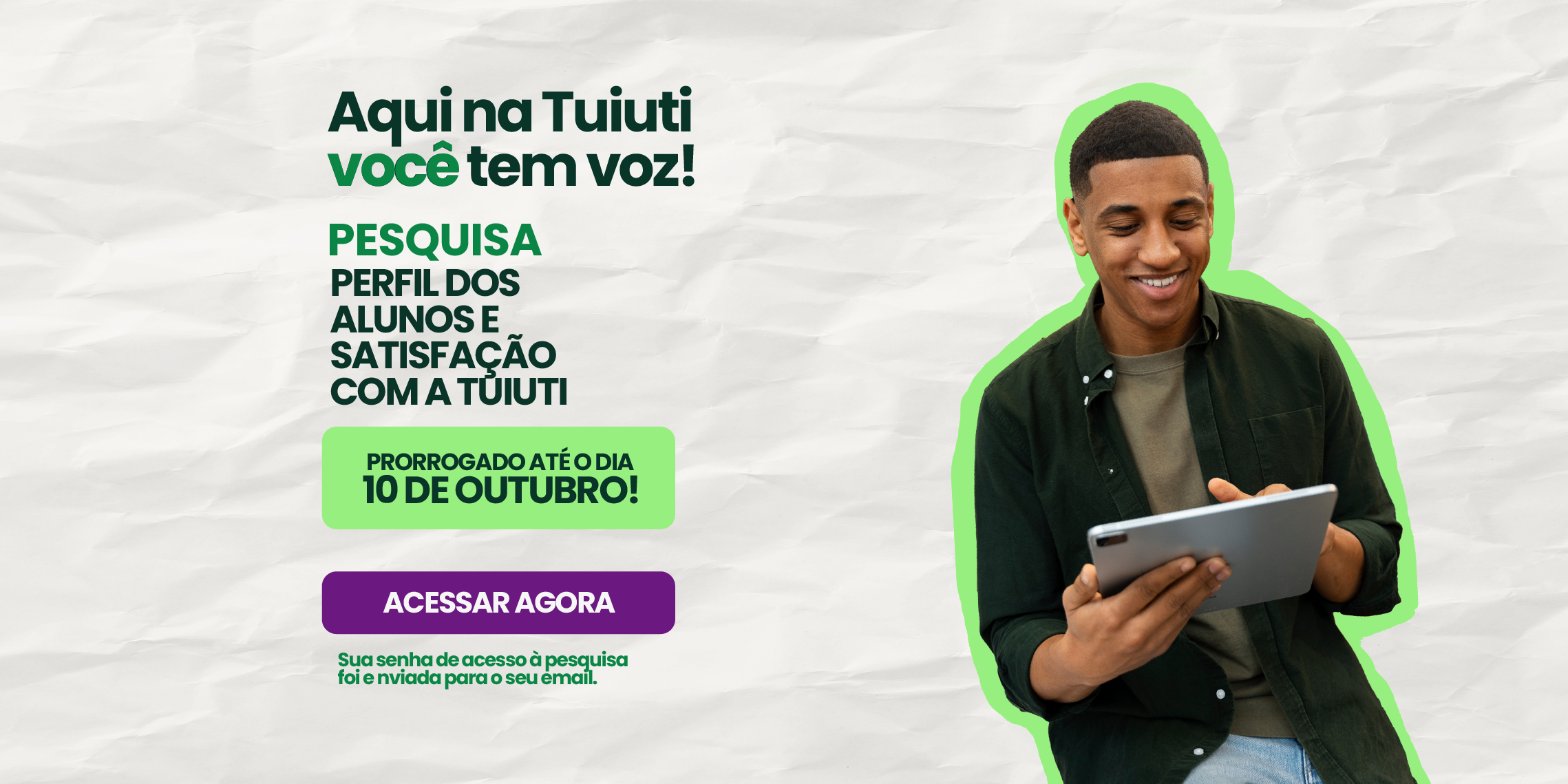 Participe da pesquisa e deixe sua opinião!