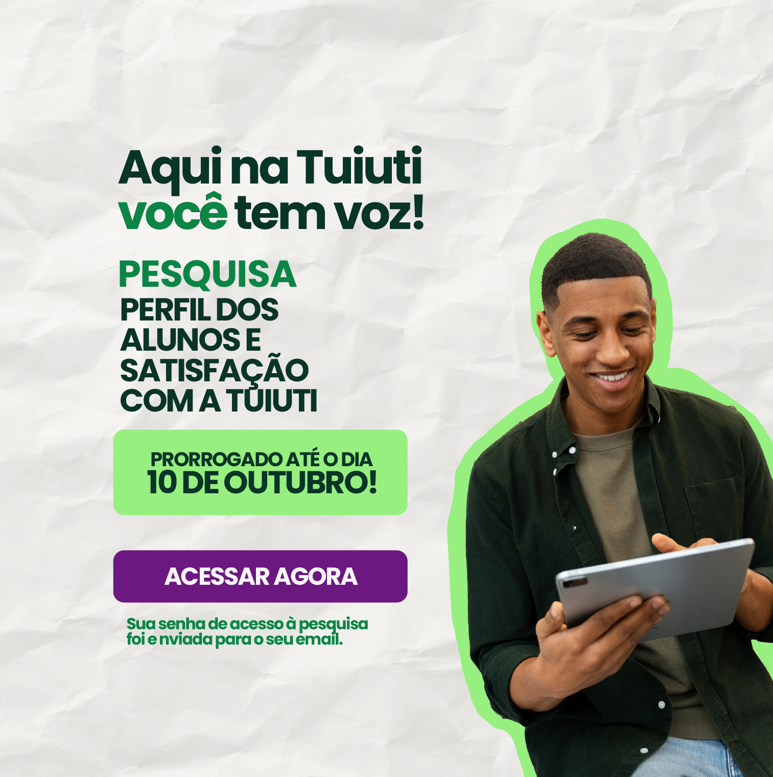Participe da pesquisa e deixe sua opinião!