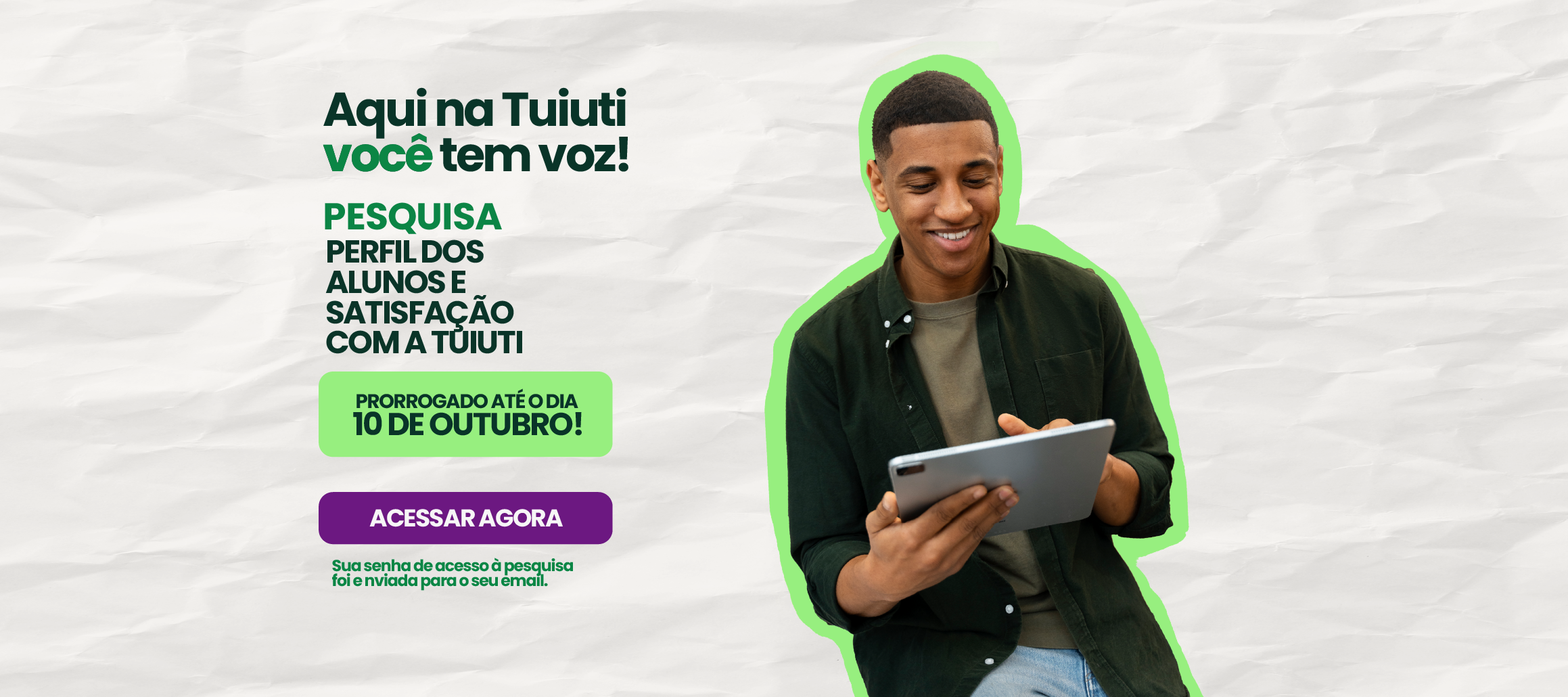 Participe da pesquisa e deixe sua opinião!